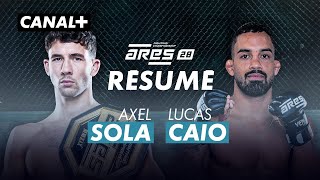 Le résumé du main event Axel Sola / Lucas Caio- ARES 28