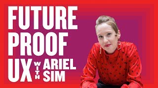 UX Design w/Ariel Sim