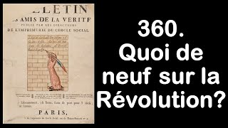 360. Quoi de neuf sur la Révolution?