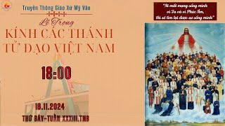 GXMV- TT THÁNH LỄ THỨ BẢY TUẦN XXXII.TN B 18:00-16/11/2024-TẠI GX MỸ VÂN -GIÁO HẠT LẠC AN.