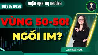 Chứng Khoán Hôm Nay | Nhận Định Thị Trường | Vùng 50-50 | Ngồi Im ?