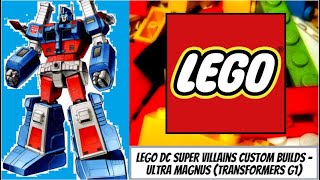 LEGO DC Super Villains Custom Builds - Ultra Magnus (Transformers G1)