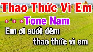 Karaoke Thao Thức Vì Em Tone Nam | Nhạc Sống Mới Beat Dễ Hát