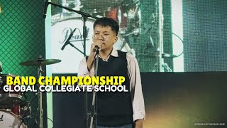 BAND CHAMPIONSHIP || GLOBAL COLLEGIATE SCHOOL