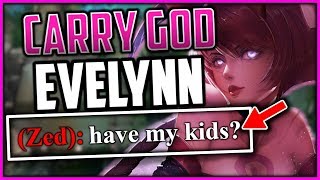#1 EVELYNN AROUSES TEAMMATE WITH HARD CARRY 😉 UNRANKED TO CHALLENGER | Episode 10 League of Legends