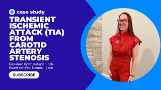 Case study 160 | Transient Ischemic Attack (TIA) from Carotid Artery Stenosis |  Dr Betsy Grunch