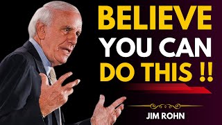 Believe You Can Achieve Anything | Unlock Your Full Potential with Jim Rohn