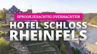 Sprookjesachtig overnachten bij Hotel Schloss Rheinfels aan de Rijn