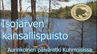 Isojärven kansallispuisto - Savottapolku ja Jätkän polku