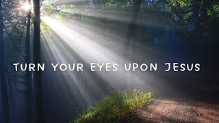 【讃美歌】目を上げて主の御顔を（￼￼￼Turn Your Eyes upon Jesus ）clarinet and piano