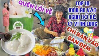 Top 10 món ăn vặt ngon bổ rẽ không thể bỏ qua khi đi du lịch ở Vĩnh Long, buổi tối đi đâu ăn gì?