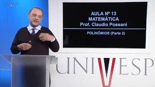 Matemática - Aula 13 - Polinômios (parte 2)