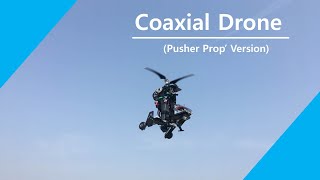 Coaxial Drone(+Pusher Prop\