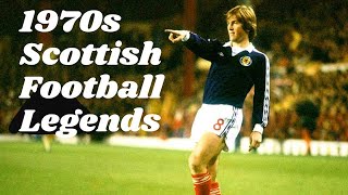 1970s Scottish Football Legends