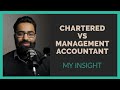 CHARTERED OR MANAGEMENT - WHICH ONE TO CHOOSE?