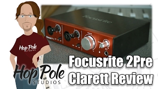 Focusrite Clarett 2Pre Review \u0026 In-depth demo - Quality Thunderbolt interface w/ Macbook Pro