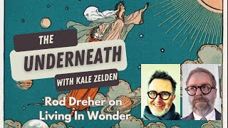 Rod Dreher: Ayahuasca, Enchantment, Politics, & Luce