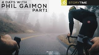 4 Days Of Cycling With Phil Gaimon (Fog, Mud, and a KOM ) FULL STORY Part 1