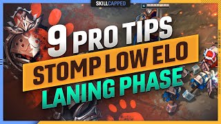 9 PRO TIPS to STOMP the LOW ELO LANING PHASE - League of Legends Guide