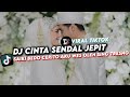 SAIKI BEDO CERITO AKU WES OLEH SENG TRESNO | DJ CINTA SANDAL JEPIT VIRAL TIKTOK