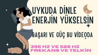 UYKUDA DİNLE YAŞAMIN POZİTİF ENERJİ DOLSUN BEKLENEN FREKANS / SUBLİMİNAL TELKİN VİDEOSU (uygulamalı)