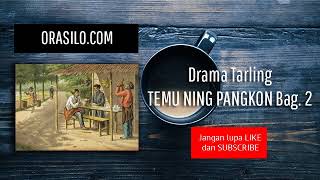 Temu Ning Pangkon Bag 2 - Drama Tarling Klasik