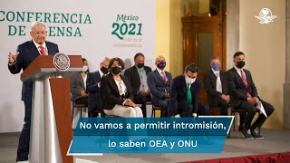 AMLO a misión de la OEA: No vamos a permitir intromisión que afecte nuestra soberanía ni elección