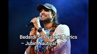 Bedardi Se Pyaar Ka (LYRICS) - Jubin Nautiyal | Meet Bros, Manoj Muntashir . #jubin nautiyal .