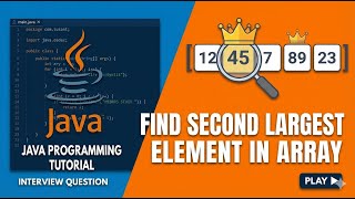 Find Second Largest Element in Array Using Java | Interview Question