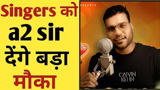 Grand Opportunity for new singers🎤, #shorts Music Makhni a2 motivation, Kaise Hua