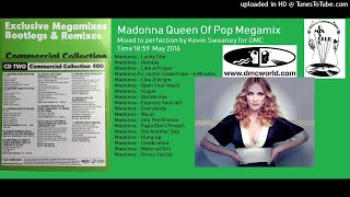 Madonna Queen Of Pop Mix (DMC Mix by Kevin Sweeney May 2016)