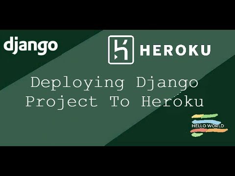 Deploying A Django App To Heroku - YouTube