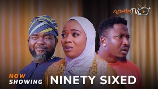 Ninety-Sixed Yoruba Movie 2025 Drama Amuda Eko, Ajoke Bello, Ibrahm Bashir, Ojumola Bello, Juwon