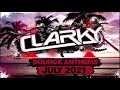 Clarky - July 2021 Bounce Anthems