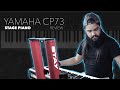 Yamaha CP73 Stage Piano (review) // Leo Carvalho