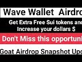 Wave Wallet Airdrop ! Goat Snapshot !