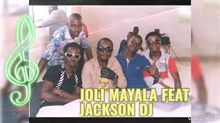 Joli Mayala feat Dechi Jackson dj