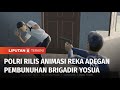 Polisi Rilis Animasi Rekonstruksi Pembunuhan Brigadir J | Liputan 6