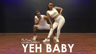 Yeh Baby | Kiran J | DancePeople Studios