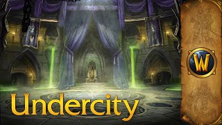 Undercity - Music \u0026 Ambience - World of Warcraft