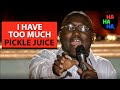 Hannibal Buress - I Have Too Much Pickle Juice