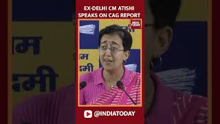 Former Delhi CM Atishi Speaks On CAG Report | India Today