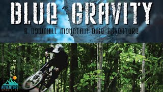 Blue Gravity: Downhill MTB Action at Blue Mountain Resort