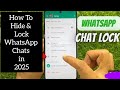 How to Lock and Hide WhatsApp Chats 2025