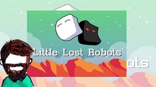Little Lost Robots - Level Select/Menu Theme - Daniel Docherty Music.