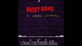 NICKY GANG FT E.P \u0026 REDY BOY - Kipepeo