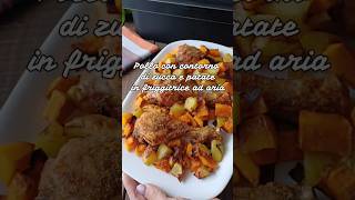 Pollo con zucca e patate  COSORI Friggitrice ad Aria 10 Litri TwinFry  #ricette #shorts