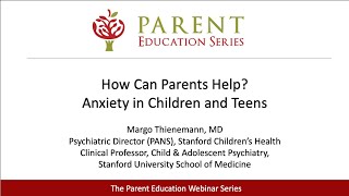 How Can Parents Help? Anxiety in Children and Teens