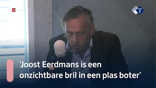 Marcel van Roosmalen: 'Joost Eerdmans is een onzichtbare bril in een plas boter' | NPO Radio 1