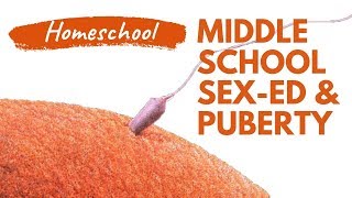 Homeschool Middle School Sex-Ed and Puberty